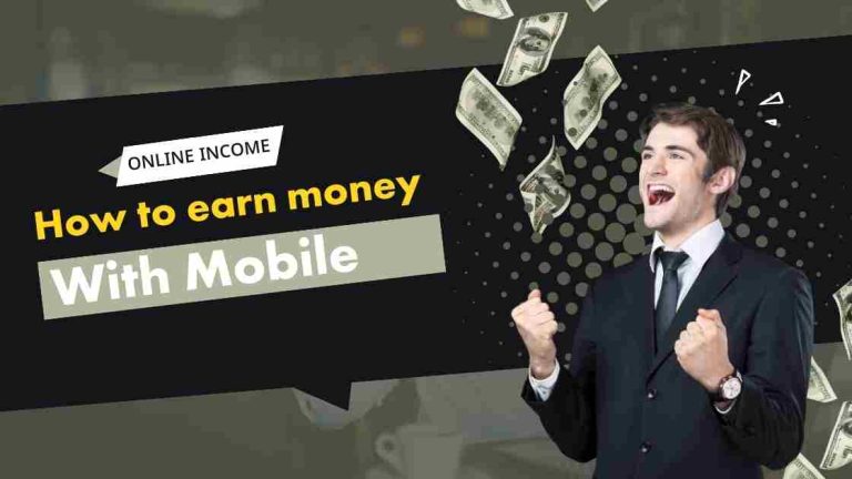 How to earn money with mobile