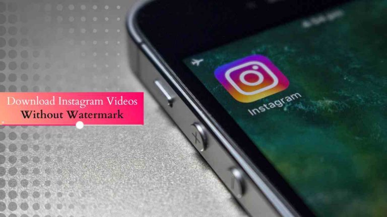 Download Instagram Videos Without Watermark