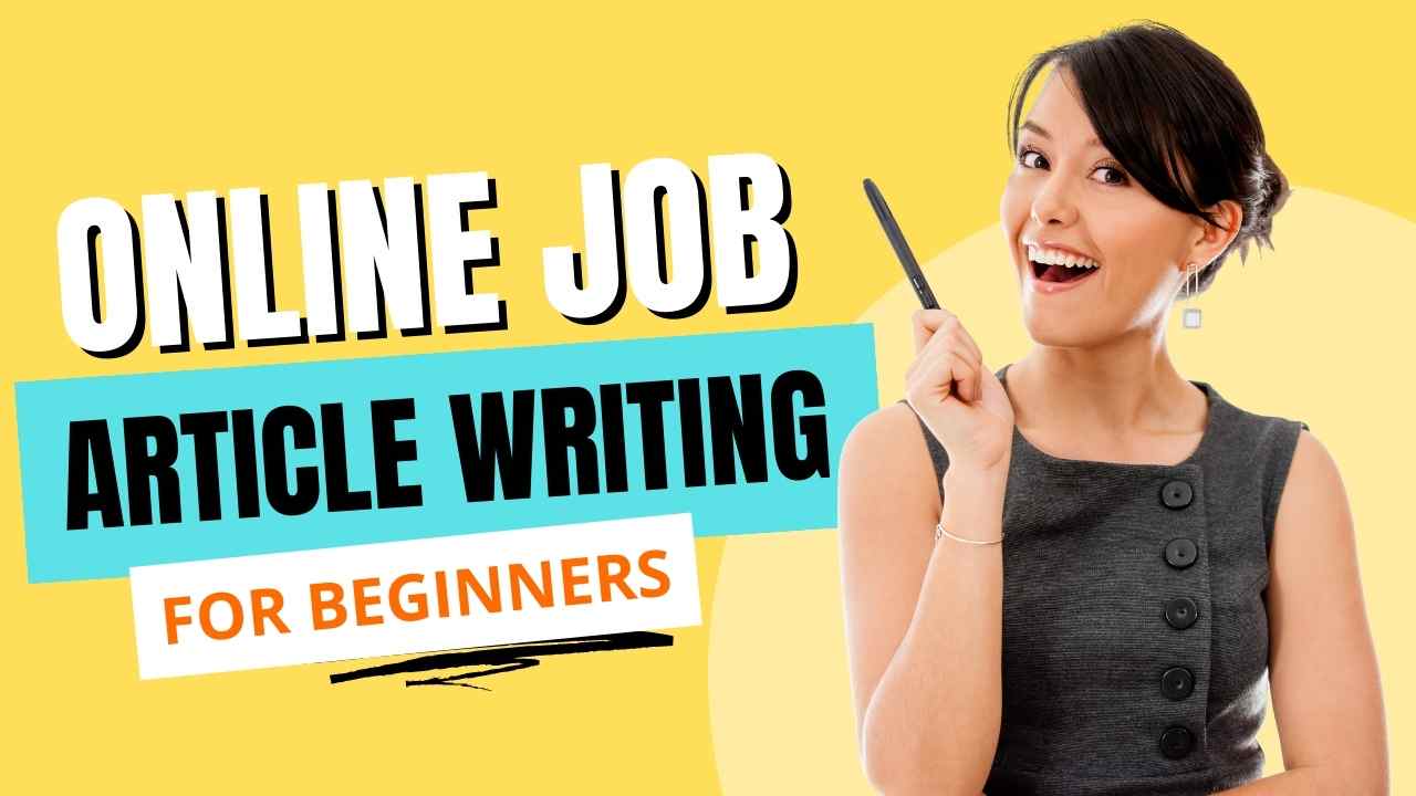 Online Article Writing Jobs for Beginners